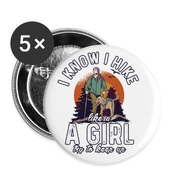 I Know I Hike Like A Girl Try To Keep Up Hiking Hi - Buttons groß 56 mm (5er Pack) - Weiß - Vorne