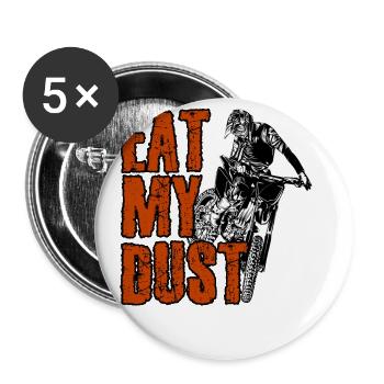 Eat My Dust Dirt Biker Enduro Motorcycle Dirt Biki - Buttons groß 56 mm (5er Pack) - Weiß - Vorne