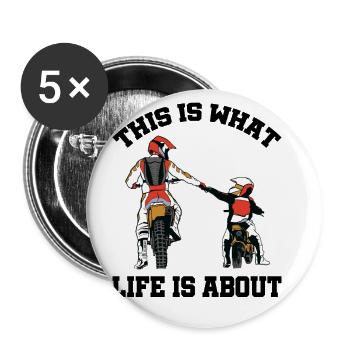 This Is What Life Is About Dirt Bike Riding Motocr - Buttons groß 56 mm (5er Pack) - Weiß - Vorne