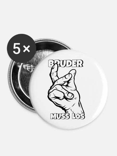 Bruder muss los - Buttons groß 56 mm (5er Pack) - Weiß