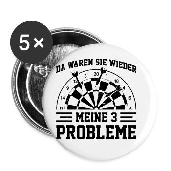 Da Waren Sie Wieder Meine Drei Probleme Dartboard - Buttons groß 56 mm (5er Pack) - Weiß - Vorne
