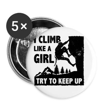 I Climb Like A Girl Try To Keep Up Bouldering Clim - Buttons large 2.2''/56 mm (5-pack) - white - Front