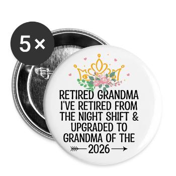 Retired Grandma Pensioner Pension Nurse Nursing Re - Buttons large 2.2''/56 mm (5-pack) - white - Front