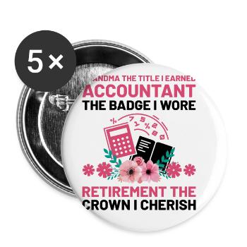 Retired Grandma Pensioner Pension Accountant Bank - Buttons large 2.2''/56 mm (5-pack) - white - Front