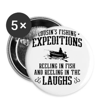 Fishing Cousin Fisherman Cousins Funny Fish Perfec - Buttons large 2.2''/56 mm (5-pack) - white - Front