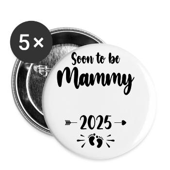 Mammy Soon To Be Mom 2025 Mother Pregnant Kids Mot - Buttons large 2.2''/56 mm (5-pack) - white - Front