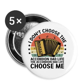 The Accordion Dad Life Choose Me Accordionist Musi - Buttons large 2.2''/56 mm (5-pack) - white - Front