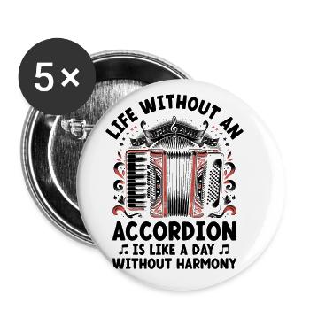 Life Without An Accordion Is Like A Day Without Ha - Buttons large 2.2''/56 mm (5-pack) - white - Front