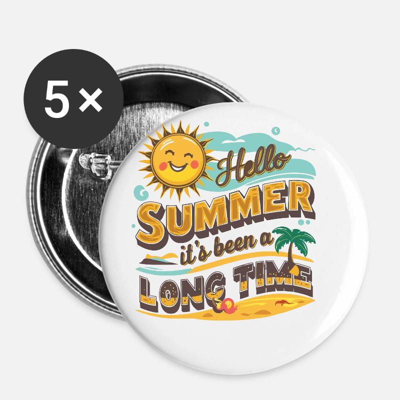 Hello Summer It's Been A Long Time für einen - Buttons groß 56 mm (5er Pack) - Weiß