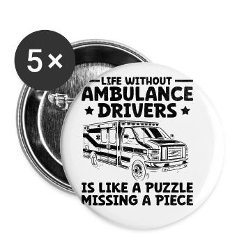Life Without Ambulance Drivers Is Like A Puzzle EM - Buttons large 2.2''/56 mm (5-pack) - white - Front
