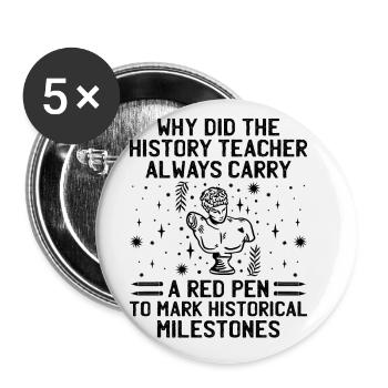 History Teacher Funny Historical Teachers Sayings - Buttons large 2.2''/56 mm (5-pack) - white - Front