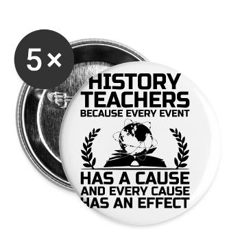 History Teacher Funny Historical Teachers Sayings - Buttons large 2.2''/56 mm (5-pack) - white - Front