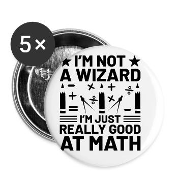 Math Teacher School Teacher Funny Maths Teachers S - Buttons large 2.2''/56 mm (5-pack) - white - Front