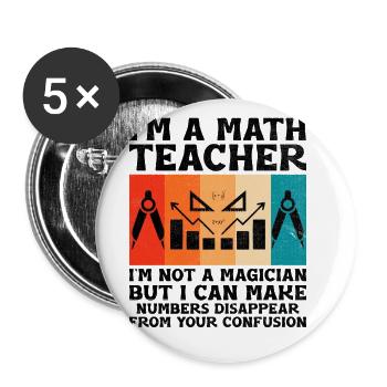 Math Teacher School Teacher Funny Maths Teachers S - Buttons large 2.2''/56 mm (5-pack) - white - Front