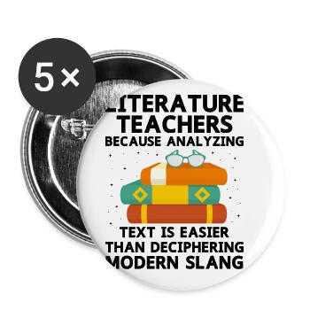Literature Teacher School Teacher Funny Teachers S - Buttons large 2.2''/56 mm (5-pack) - white - Front