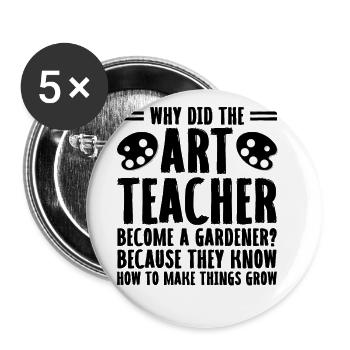 Art Teacher School Teacher Funny Art Teachers Scho - Buttons large 2.2''/56 mm (5-pack) - white - Front