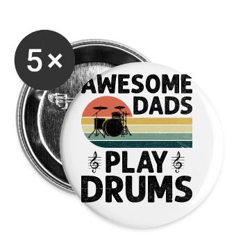 Awesome Dads Play Drums Drumming Drum Drummer Fath - Buttons large 2.2''/56 mm (5-pack) - white - Front