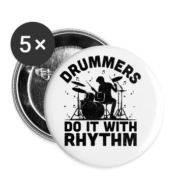 Drummers Do It With Rhythm Drummer Drum Drumming - Buttons large 2.2''/56 mm (5-pack) - white - Front