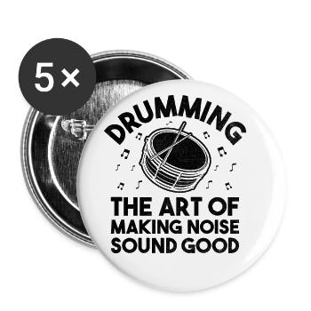 Drumming The Art Of Making Noise Sound Good Drumme - Buttons large 2.2''/56 mm (5-pack) - white - Front