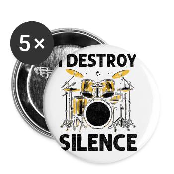 I Destroy Silence Drummer Drumming Drum Drummers - Buttons groß 56 mm (5er Pack) - Weiß - Vorne