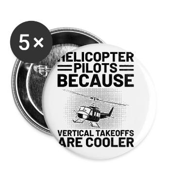 Helicopter Pilots Because Vertical Takeoffs Are Co - Buttons large 2.2''/56 mm (5-pack) - white - Front