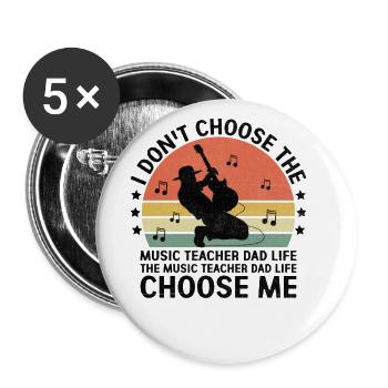 Le professeur de musique Papa La vie Choisissez-moi Musicien Teac - Lot de 5 grands badges (56 mm) - blanc - Devant