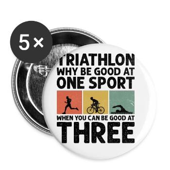 Triathlon Warum in einer Sportart gut sein, wenn man es sein kann - Buttons groß 56 mm (5er Pack) - Weiß - Vorne