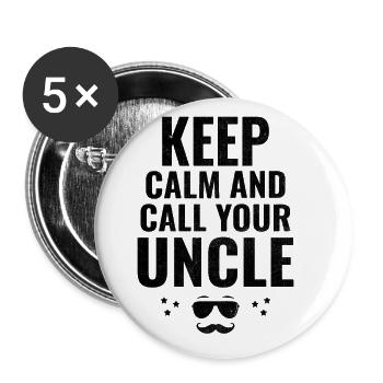 Keep Calm And Call Your Uncle Family Uncles Niece - Buttons large 2.2''/56 mm (5-pack) - white - Front