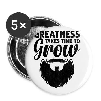 Greatness Takes Time To Grow Beard Bearded Beards - Buttons large 2.2''/56 mm (5-pack) - white - Front