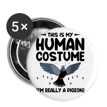 C’est mon costume humain Je suis vraiment un pigeon - Lot de 5 grands badges (56 mm) - blanc - Devant