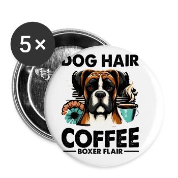 Dog Hair And Coffee Boxer Flair Caffeine Lover - Buttons large 2.2''/56 mm (5-pack) - white - Front