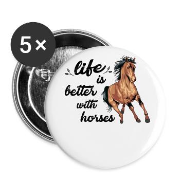 Equestrian Horse Riding Life is better with horses - Buttons large 2.2''/56 mm (5-pack) - white - Front
