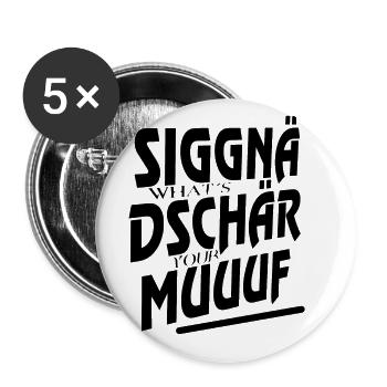 siggnädschär muuuf schwarz - Buttons groß 56 mm (5er Pack) - Weiß - Vorne