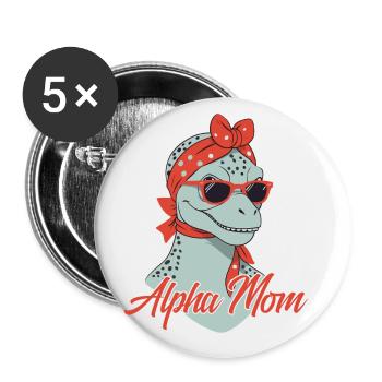 Alpha Mom Funny Dinosaur Mom Cool Dinosaur - Buttons large 2.2''/56 mm (5-pack) - white - Front