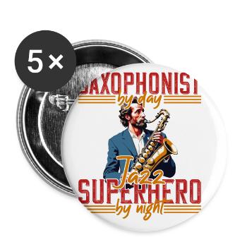 Lustiger Saxophon Spruch Jazz Musik Liebhaber - Buttons groß 56 mm (5er Pack) - Weiß - Vorne
