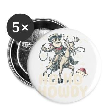 Weihnachtlicher Cowboy Humor Ho Ho Howdy - Buttons groß 56 mm (5er Pack) - Weiß - Vorne