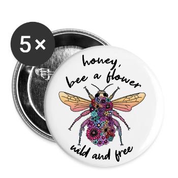 Miel, abeille une fleur sauvage et libre Tee shirt Design - Lot de 5 grands badges (56 mm) - blanc - Devant