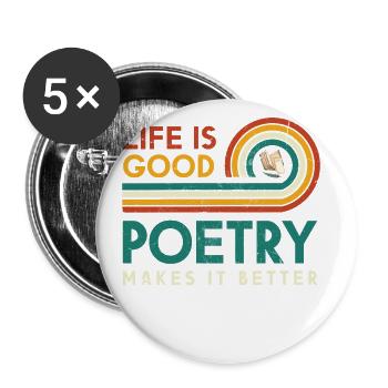 Life is good, poetry makes it better - Buttons large 2.2''/56 mm (5-pack) - white - Front