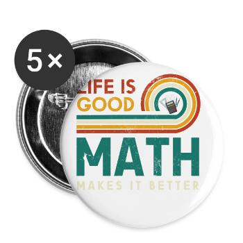 Das Leben Ist Eine Gute Mathematik Macht Es - Buttons groß 56 mm (5er Pack) - Weiß - Vorne