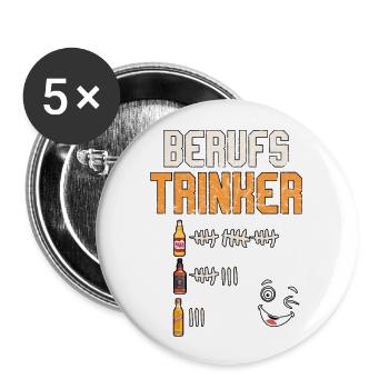 Berufstrinker - Buttons groß 56 mm (5er Pack) - Weiß - Vorne