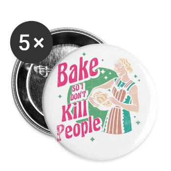 Cuisiner pour que je n’aie pas de gens pour les boulangers ou - Lot de 5 grands badges (56 mm) - blanc - Devant