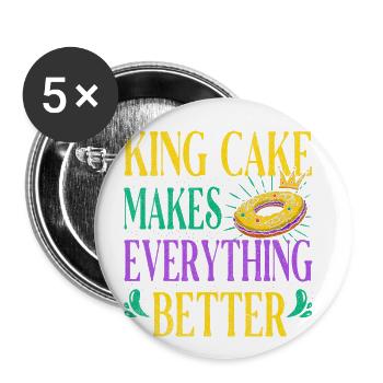 King Cake rend tout meilleur pour Baker Or - Lot de 5 grands badges (56 mm) - blanc - Devant