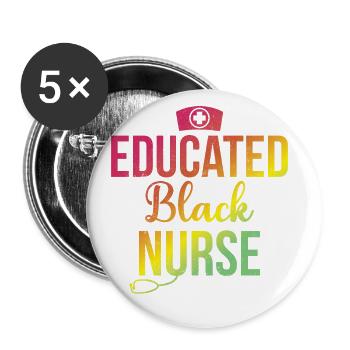 Infirmière noire éduquée pour les fiers - Lot de 5 grands badges (56 mm) - blanc - Devant