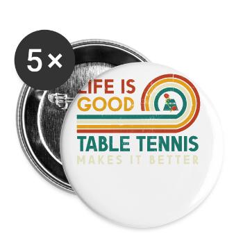 La vie est belle. Le tennis de table le rend meilleur - Lot de 5 grands badges (56 mm) - blanc - Devant