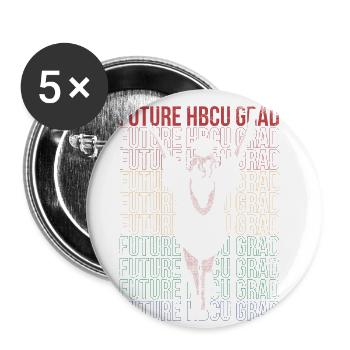 Future Hbcu graduate For Proud - Buttons large 2.2''/56 mm (5-pack) - white - Front