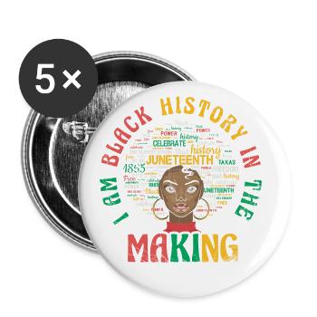 Ich Bin Schwarze Geschichte Im Entstehen Für Den - Buttons groß 56 mm (5er Pack) - Weiß - Vorne