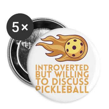 Introverti mais prêt à aller au pickleball - Lot de 5 grands badges (56 mm) - blanc - Devant