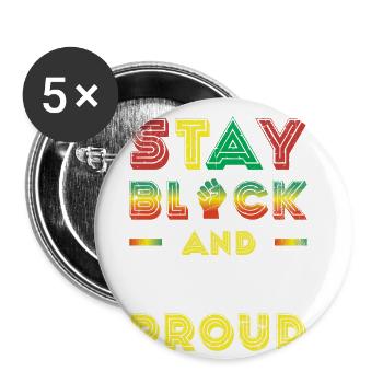 Stay black and stay proud of the - Buttons large 2.2''/56 mm (5-pack) - white - Front