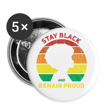 Stay Black And Stay Proud Retro For Pride - Buttons large 2.2''/56 mm (5-pack) - white - Front
