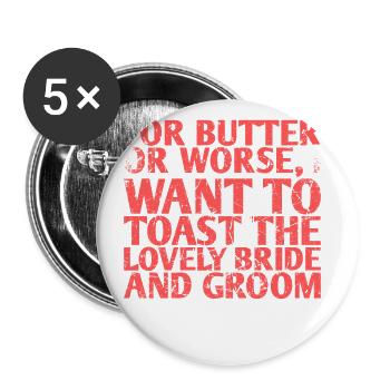 Pour le beurre ou pire, j’aimerais aller au - Lot de 5 grands badges (56 mm) - blanc - Devant